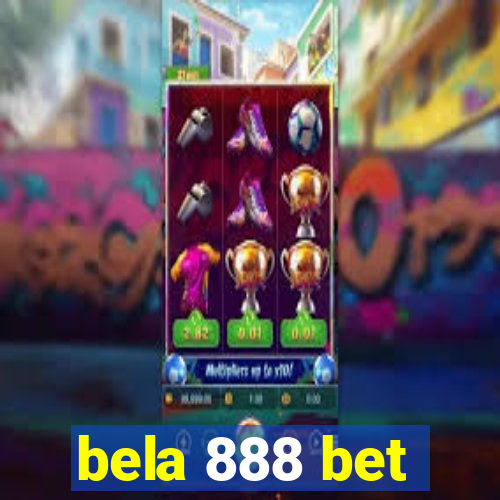 bela 888 bet