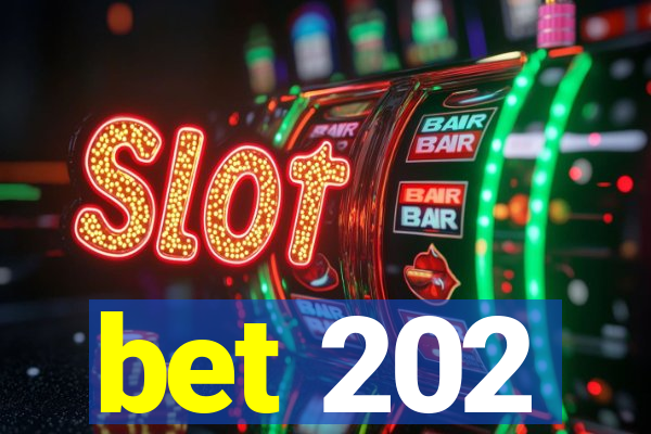 bet 202