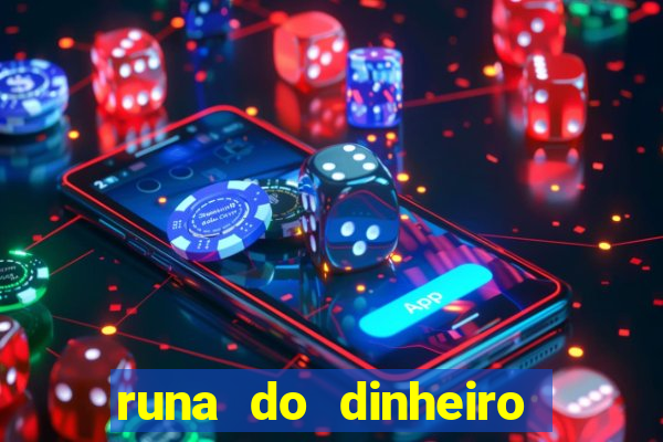 runa do dinheiro como ativar