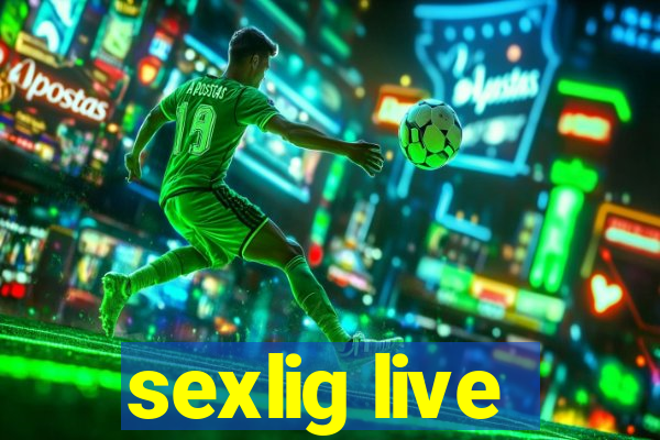 sexlig live