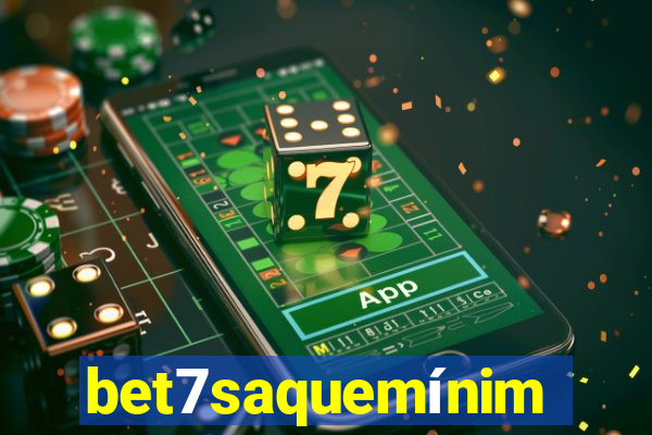 bet7saquemínimo