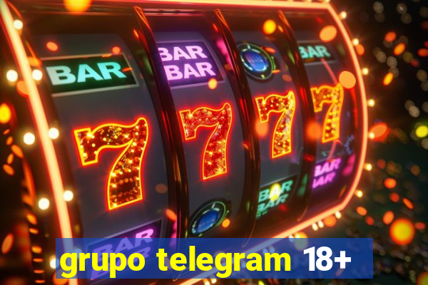 grupo telegram 18+