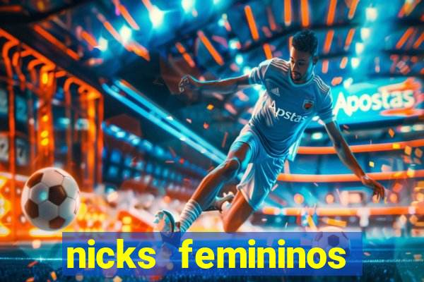 nicks femininos para jogos