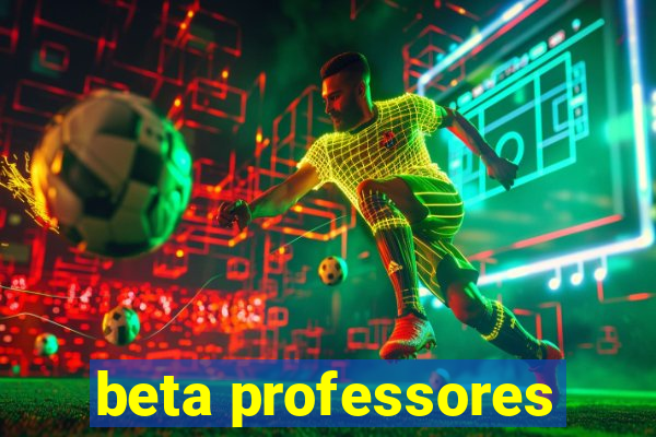 beta professores