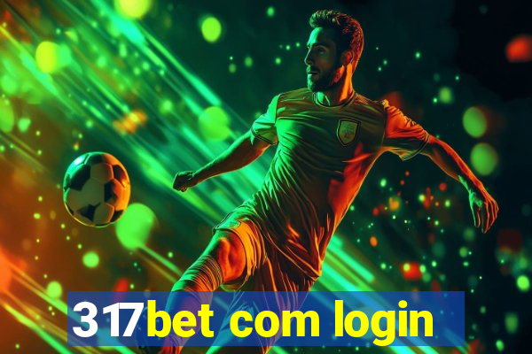 317bet com login