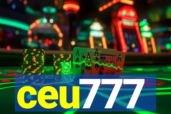 ceu777