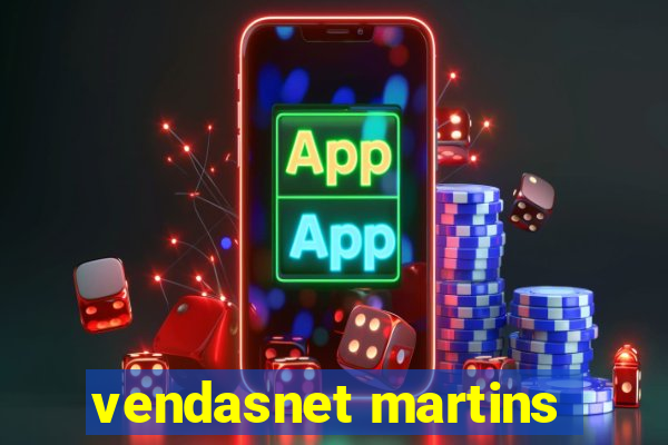 vendasnet martins