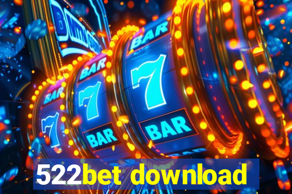 522bet download