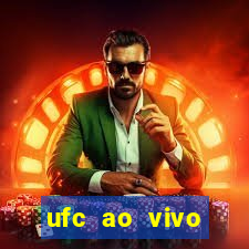 ufc ao vivo assistir online