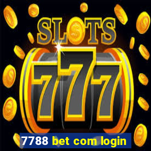 7788 bet com login