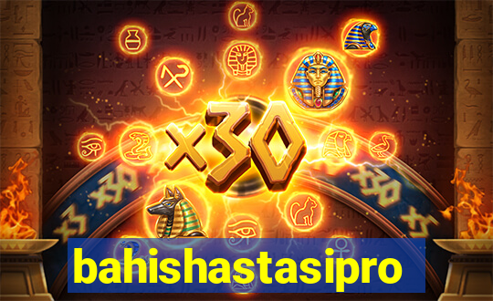 bahishastasipro.info