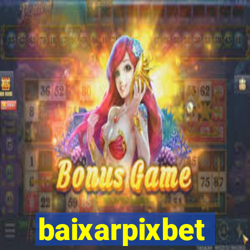 baixarpixbet