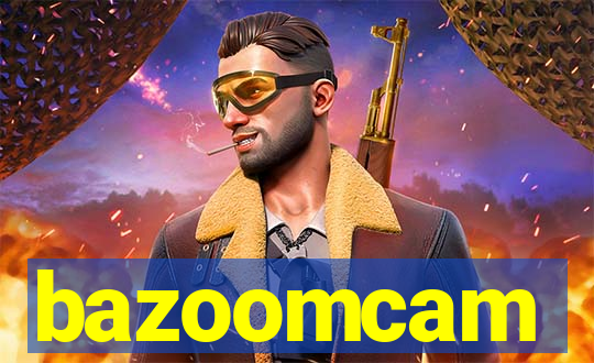 bazoomcam