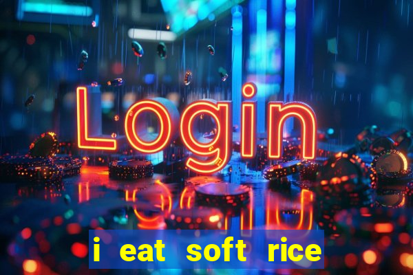 i eat soft rice in another world pt br cap 1