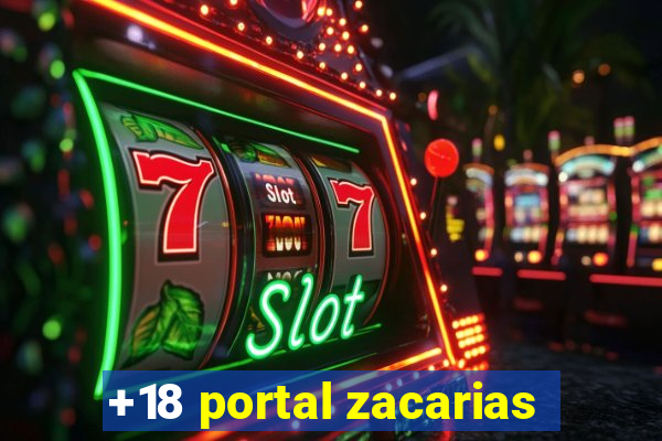 +18 portal zacarias