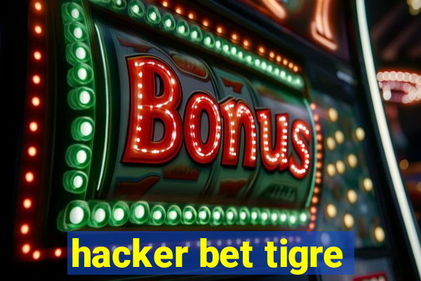 hacker bet tigre