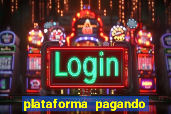 plataforma pagando fortune tiger