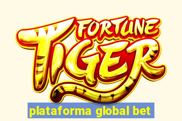 plataforma global bet