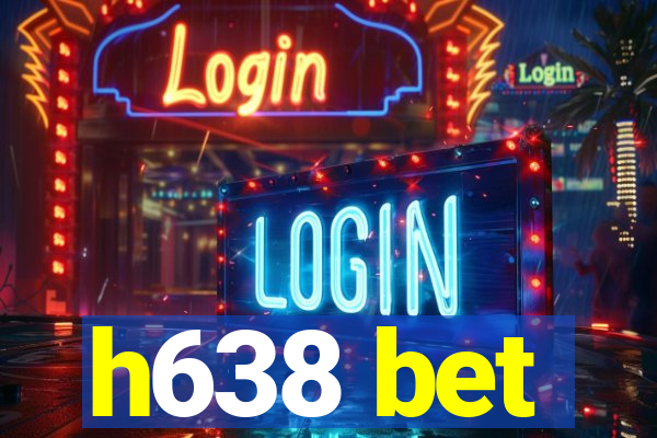 h638 bet