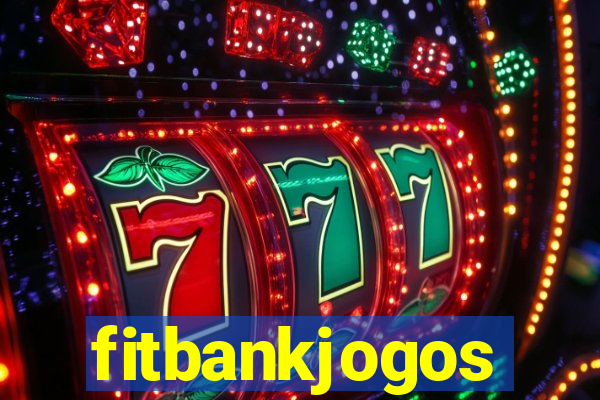 fitbankjogos