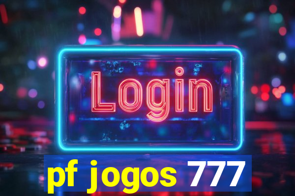 pf jogos 777