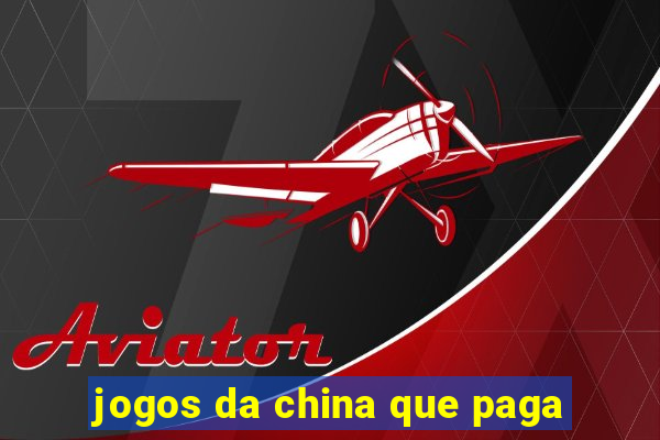 jogos da china que paga