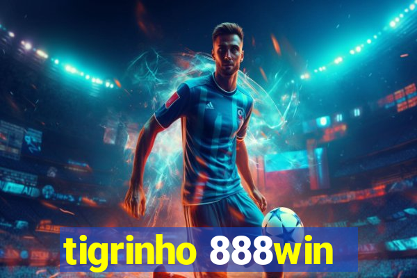 tigrinho 888win