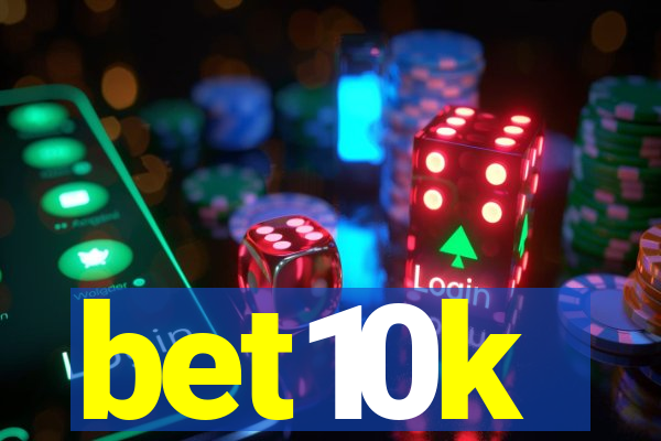 bet10k