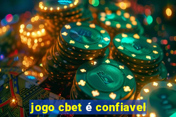 jogo cbet é confiavel