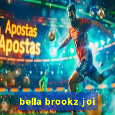 bella brookz joi