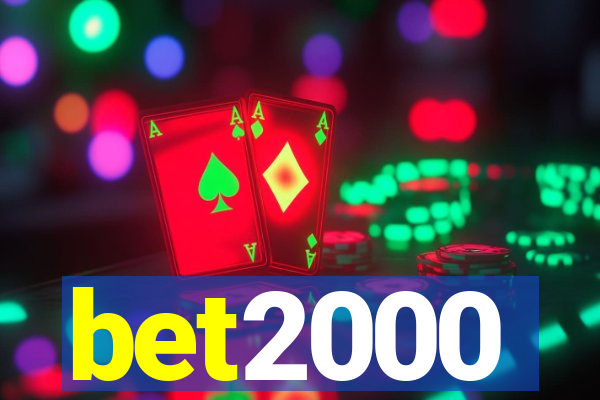 bet2000