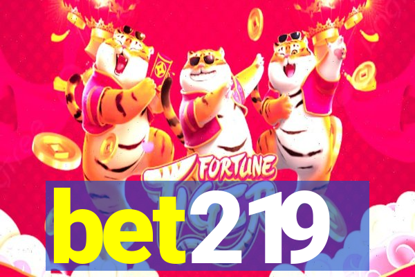 bet219