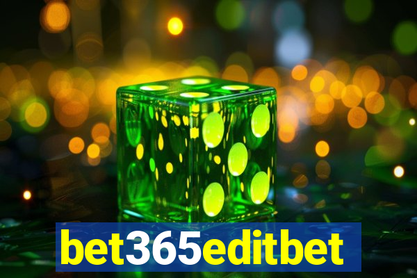 bet365editbet