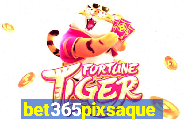 bet365pixsaque