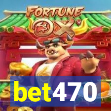 bet470