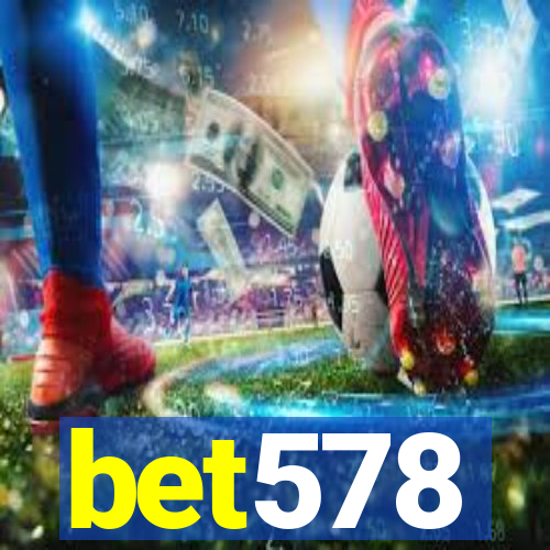 bet578