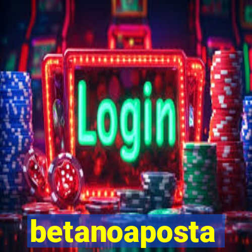 betanoaposta