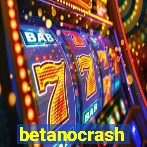 betanocrash