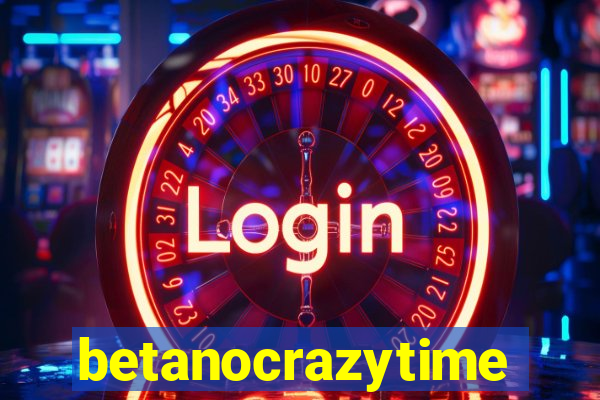 betanocrazytime