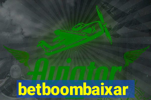 betboombaixar