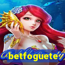 betfoguete