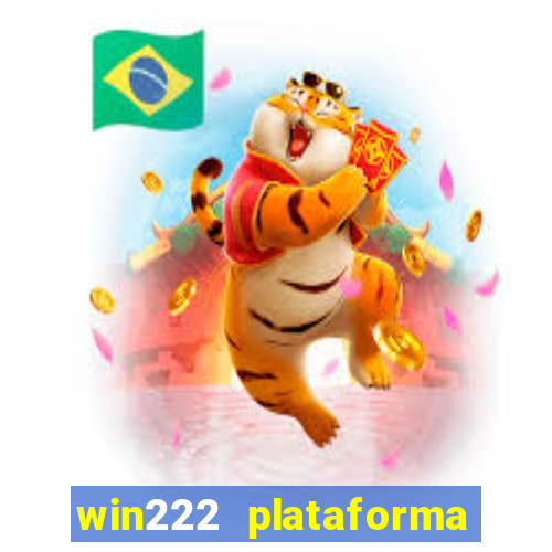 win222 plataforma de jogos