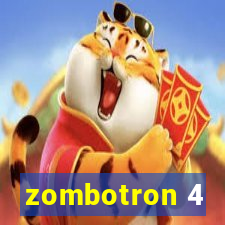 zombotron 4