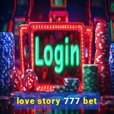 love story 777 bet