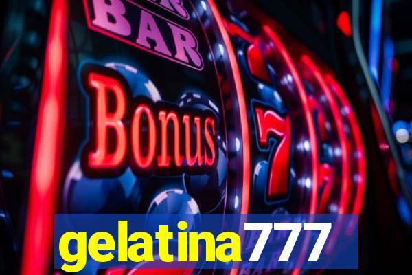 gelatina777