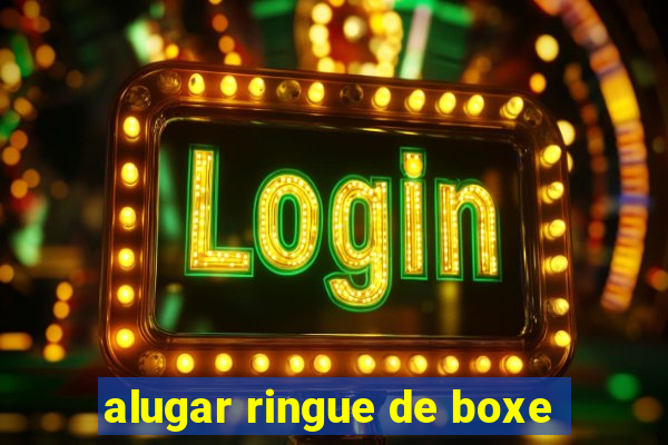 alugar ringue de boxe