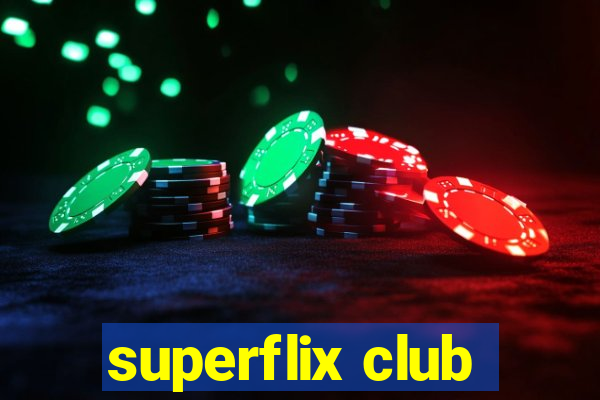 superflix club