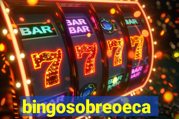 bingosobreoeca