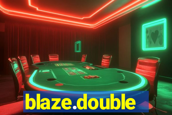 blaze.double