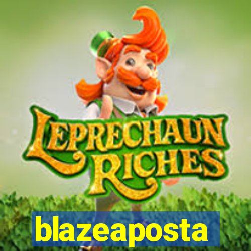 blazeaposta